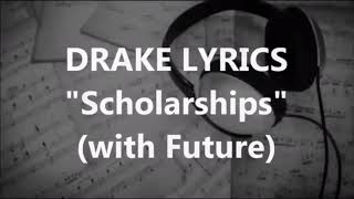 DRAKEFT FUTURE SCHOLARSHIP AUDIO amp LYRICS [upl. by Sonia]