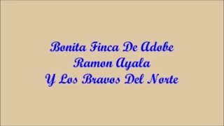 Bonita Finca De Adobe  Ramon Ayala Letra  Lyrics [upl. by Hoang659]