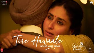 Tere Hawaale Laal Singh Chaddha  Aamir Kareena  Arijit Shilpa  Pritam Amitabh Advait [upl. by Inalan]