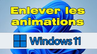 Comment enlever les animations Windows 11 [upl. by Swigart497]