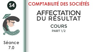 Affectation des résultats séance 70 Lacomptabilitédessociétés [upl. by Elery231]