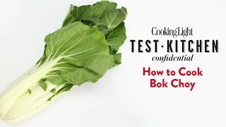 How to Cook Bok Choy  Cooking Light [upl. by Baugh170]