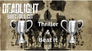 Deadlight Beat It amp Thriller Trophies Guide [upl. by Atiken]