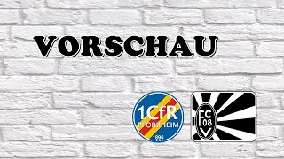 VORSCHAU  1 CfR Pforzheim  FC 08 Villingen  Oberliga 202324 Spieltag 17 [upl. by Natsrik]