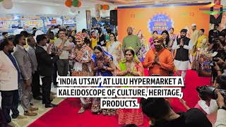 ‘India Utsav’ at LuLu Hypermarket a kaleidoscope of culture heritage products [upl. by Namwob]