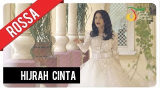 Rossa  Hijrah Cinta  Official Video Clip [upl. by Bandeen161]