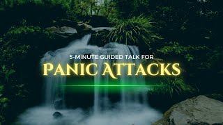 5Minute Guided Talk for Managing Panic Attacks [upl. by Fredia352]