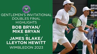 BryanBryan vs BlakeHewitt Gentlemens Invitational Doubles Final Highlights  Wimbledon 2023 [upl. by Heffron197]