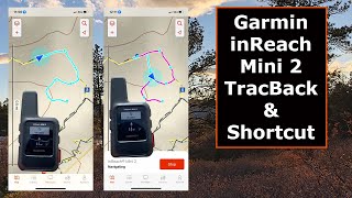 Garmin inReach Mini 2 TracBack and Taking Shorter Route [upl. by Baldridge186]