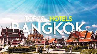 Where To Stay In Bangkok for 2024 Top 10 Hotels For An Unforgettable Vacation [upl. by Cartwell951]