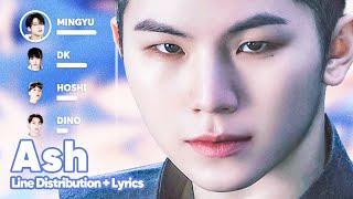 SEVENTEEN  Ash Line Distribution  Lyrics Karaoke PATREON REQUESTED [upl. by Hefter]