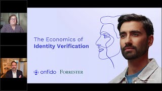 The Economics of Identity Verification featuring Forrester  Webinar [upl. by Cutlor]