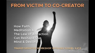 FROM VICTIM TO COCREATOR How Faith Meditation amp The Law of Attraction Reshape Our Mind amp Destiny [upl. by Oakley]