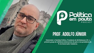 PROF ADOLFO JÚNIOR  POLITICA EM PAUTA EP 29 [upl. by Enilarak]