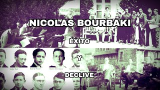 EL LEGENDARIO GRUPO BOURBAKI  ÉXITO Y DECLIVE  PARTE 2  BY NICOLAS BOURBAKI  P CUÁNTICO [upl. by Ollehto]