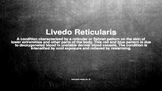 Medical vocabulary What does Livedo Reticularis mean [upl. by Trelu]