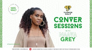 Tusker Malt Conversessions with Naava Grey Episode 2 [upl. by Stockton]