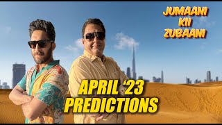 April 23 Predictions For All Jumaani Kii Zubaani [upl. by Taggart798]