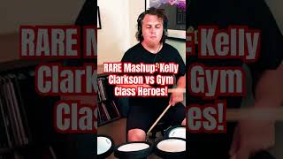 RARE MASHUP  Kelly Clarkson vs Gym Class Heroes shorts music drums [upl. by Haimorej]