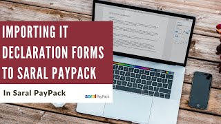 Importing IT Declaration forms to Saral PayPack [upl. by Esmeralda550]