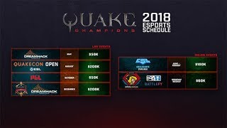 QUAKE CHAMPIONS 2018 ESPORTS SCHEDULE REVEALED [upl. by Enalahs]