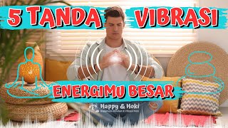 🧩 ENERGI POSITIF  5 TANDA VIBRASI ENERGIMU BESAR  LAW OF VIBRATION 🧩 [upl. by Aliuqa386]