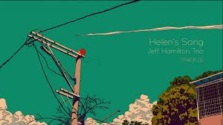 Jeff Hamilton Trio  Helens Song [upl. by Pillihp]