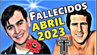 Famosos Fallecidos en Abril del 2023 [upl. by Reffinej]