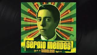 Sérgio Mendes  Mas Que Nada Official Audio [upl. by Suilmann465]