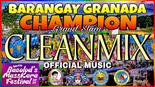 BRGY GRANADACLEANMIX OFFICIAL MUSIC quotGRAND SLAM CHAMPIONquot MASSKARA FESTIVAL 2024  BACOLOD CITY [upl. by Eseuqcaj]