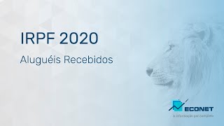 IRPF 2020  Aluguéis Recebidos [upl. by Ameline584]