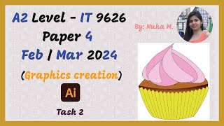 A Level IT Mar 2024 Paper 4 Graphics creation  Adobe Illustrator  Task 2 [upl. by Ahtilat]