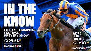 Future Champions Festival Preview Show LIVE  Horse Racing Tips  In The Know [upl. by Oriaj409]