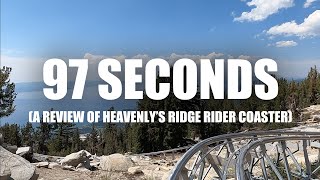 97 Seconds A Review of Heavenly Mountains Ridge Rider Coaster [upl. by Enalb]