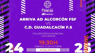 ARRIVA AD ALCORCÓN FSF  GUADALCACÍN FSF  PRIMERA IBERDROLA FÚTBOL SALA  J6 [upl. by Cuttler869]