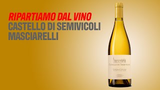 Ripartiamo dal vino Castello di Semivicoli Masciarelli [upl. by Aneekan]