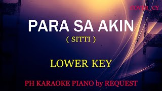 PARA SA AKIN  LOWER KEY   SITTI  COVERCY [upl. by Cloe481]