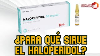 Para qué Sirve el Haloperidol [upl. by Morrell]