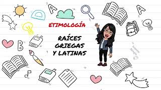 ETIMOLOGÍA RAÍCES GRIEGAS Y LATINAS [upl. by Melba]