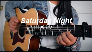 Saturday Nights  Khalid  Fingerstyle Guitar Cover TABS [upl. by Polash]