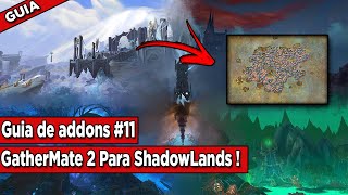 Wow Shadowlands guia 11 Configurando o gathermate 2 para Shadowlands [upl. by Pavla]