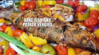 HOW TO PREPARE BAKE FISH AND POTATO VEGGIES [upl. by Eardnaed618]