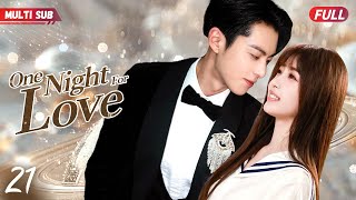 One Night For Love💋EP21  zhaolusi caught yangyang cheated she ran away but bumped into xiaozhan [upl. by Nahgrom]