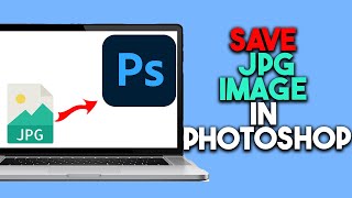 How To Save JPG Image in Photoshop Step By Step [upl. by Olegnaleahcim820]