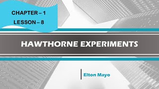 Hawthorne Experiments  Elton Mayo  Principles of Management [upl. by Constanta94]