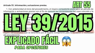 LEY 392015  Actuaciones Previas  OPOSICIONES  ART 55 [upl. by Yager]