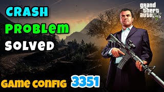 FIXED GTA 5 CRASH PROBLEM SOLVED  GAMECONFIG 3351  GTA 5 MODS 2024  HINDIURDU  PRO ASSAILANT [upl. by Braca]