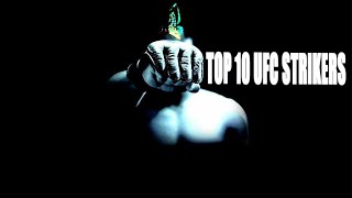 The REAL Top 10 UFC Strikers RIGHT NOW [upl. by Enimassej582]