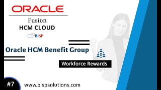 Oracle HCM Benefit Group  Oracle HCM Configuration  Oracle HCM Benefits Setup  Oracle Fusion BISP [upl. by Zebaj798]