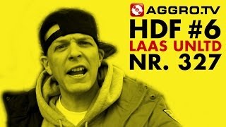 HDF  LAAS UNLTD HALT DIE FRESSE 06 NR 327 OFFICIAL HD VERSION AGGROTV [upl. by Aehtna240]